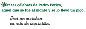 pedro perico lo quiere todo rico, rico... pedro perico lo quiere todo rico, rico...